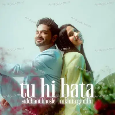 Tu Hi Bata - Nikhita Gandhi album cover 