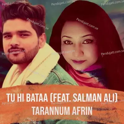 Tu Hi Bataa - Tarannum Afrin album cover 