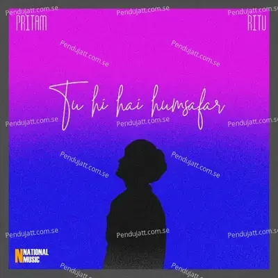 Tu Hi Hai Humsafar - Pritam Kagyung album cover 