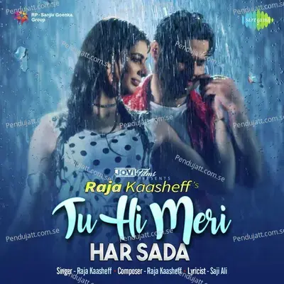 Tu Hi Meri Har Sada - Raja Kaasheff album cover 