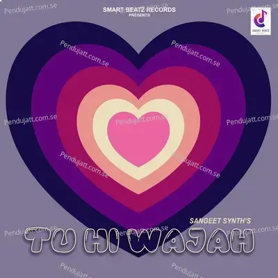 Tu Hi Wajah - Sangeet Synth album cover 