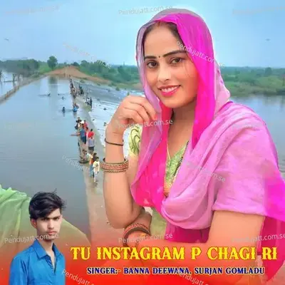 Tu Instagram P Chagi Ri - Banna Deewana album cover 