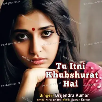 Tu Itni Khubshurat Hai - Brijendra Kumar album cover 