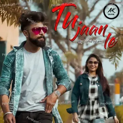 Tu Jaan Le - Sahil Islam