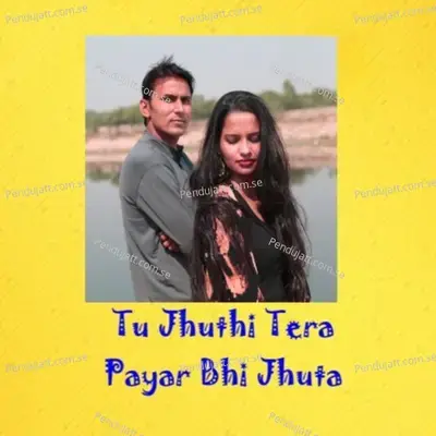 Tu Jhuti Tera Payar Bhi Jhuta - Sagar Bansrota