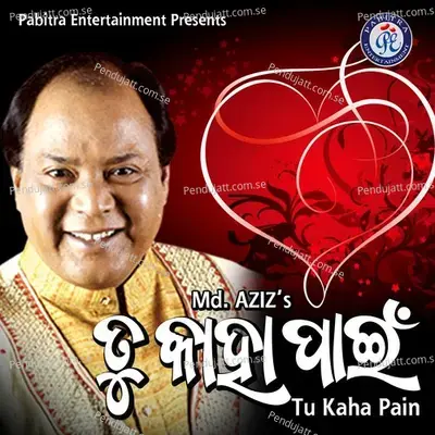 Tu Kaha Pain - Mohammed Aziz