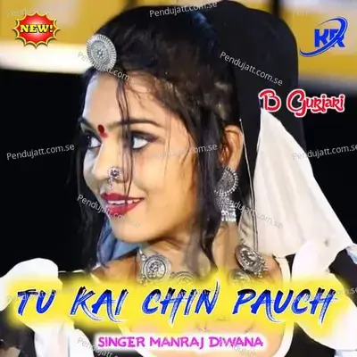 Tu Kai Chin Pauch - Manraj Deewana "Rajmana" album cover 