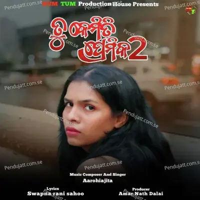 Tu Kemiti Premika 2 - Aarohi Ajita album cover 