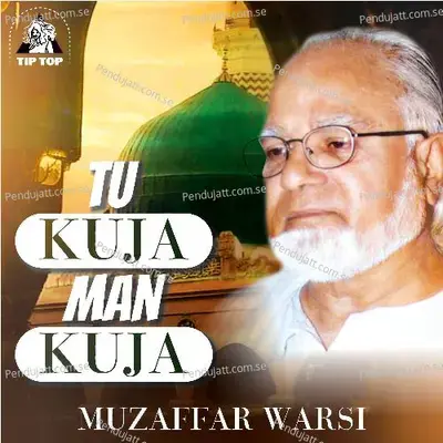 Mera Payamber Azeem Tar Hai - Muzaffar Warsi album cover 