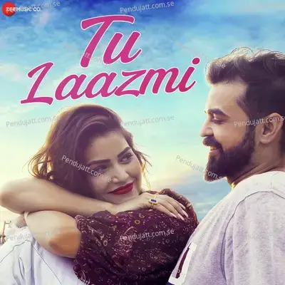 Tu Laazmi - Shahid Mallya album cover 