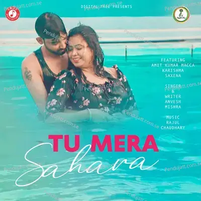 Tu Mera Sahara - Anvesh Mishra album cover 