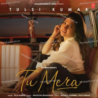 Tu Mera - Tulsi Kumar album cover 