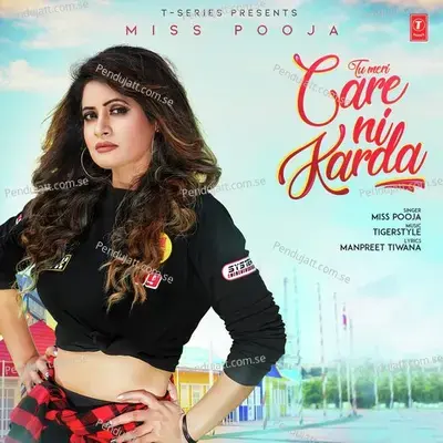 Tu Meri Care Ni Karda - Miss Pooja