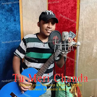 Tu Meri Chanda - Sandeep Singh album cover 