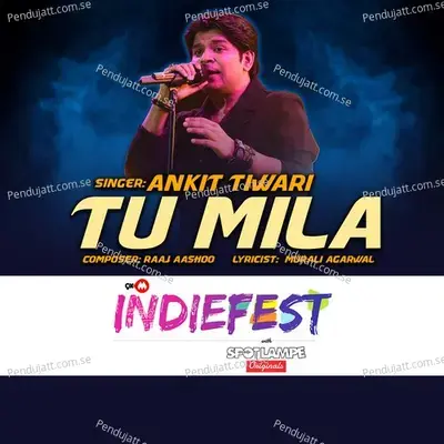 Tu Mila - Ankit Tiwari album cover 