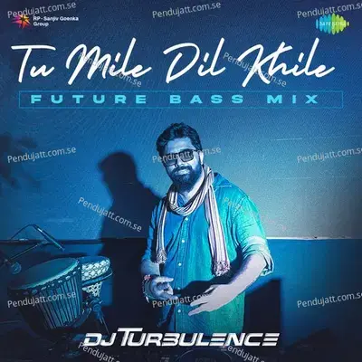 Tu Mile Dil Khile - Future Bass Mix - Pablo album cover 