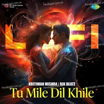 Tu Mile Dil Khile - Lofi - Kritiman Mishra album cover 