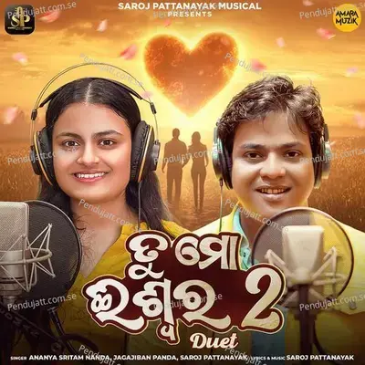 Tu Mo Ishwara 2 Duet - Saroj Pattanayak album cover 