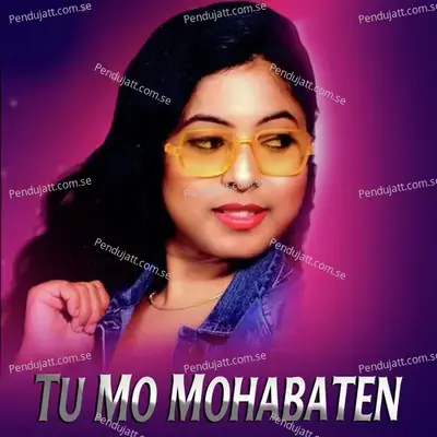 Tu Mo Mohabaten - Anamika Acharya album cover 