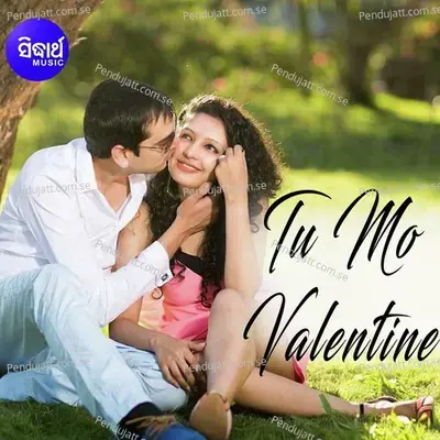 Tu Mo Valentine - Aseema Panda