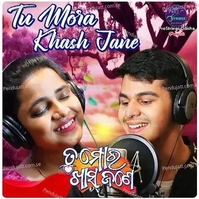 Tu Mora Khash Jane - Abhijeet Padhi album cover 