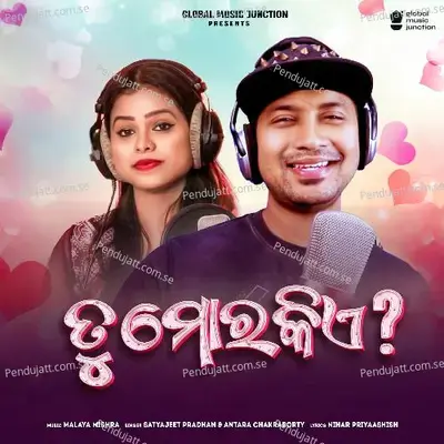 Tu Mora Kie ? - Satyajeet Pradhan album cover 