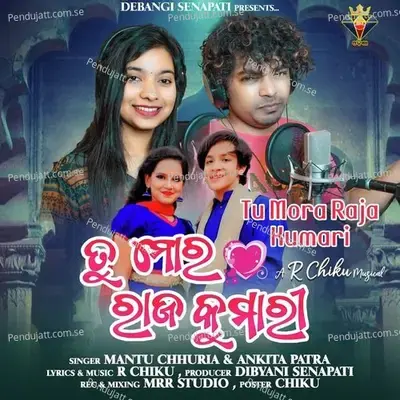 Tu Mora Raja Kumari - Mantu Chhuria album cover 