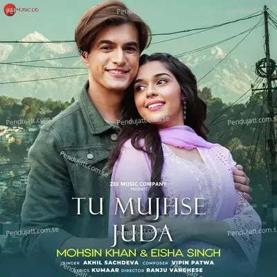 Tu Mujhse Juda - Akhil Sachdeva album cover 