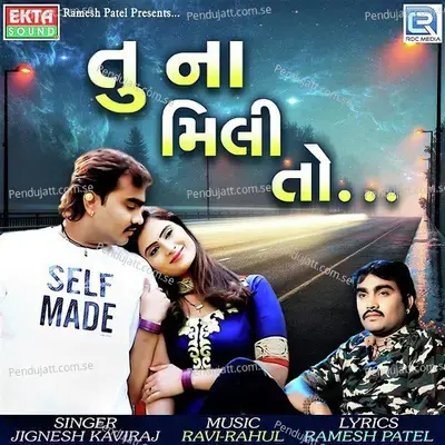 Tu Na Mili To - Jignesh Kaviraj album cover 