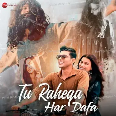 Tu Rahega Har Dafa - Sadil Ahmed album cover 