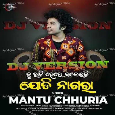 Tu Raji Hele Bajeibi Jodi Nagara - Mantu Chhuria album cover 