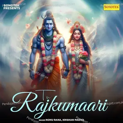 Tu Rajkumaari - Nonu Rana album cover 