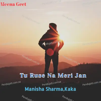 Tu Ruse Na Meri Jan - Manisha Sharma album cover 