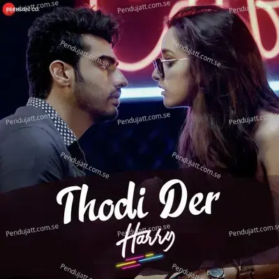 Tu Thodi Der Aur Theherja - Punjabi Mix - Harry album cover 