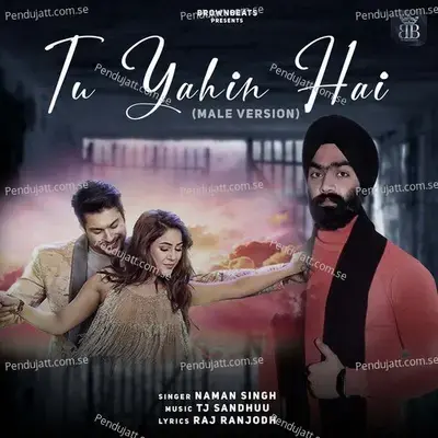 Tu Yahin Hai - NAMAN SINGH album cover 