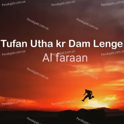 Tufan Utha Kr Dam Lenge - Al Faraan album cover 