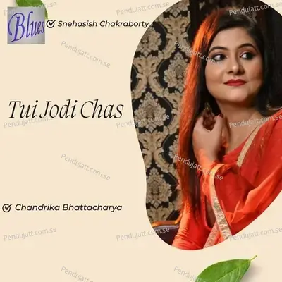 Tui Jodi Chas - Chandrika Bhattacharya album cover 