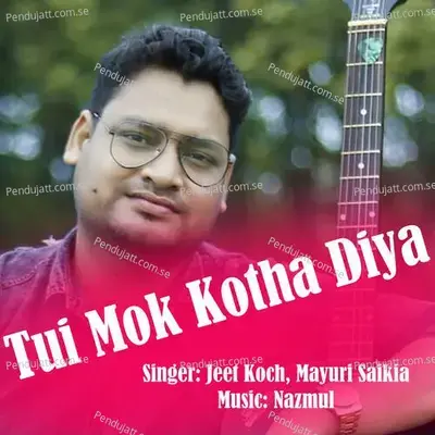 Tui Mok Kotha Diya - Jeet Koch album cover 