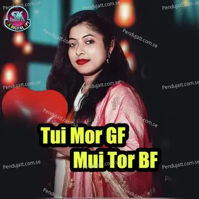 Tui Mor Gf Mui Tor Bf - Anamika Acharya album cover 