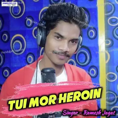 Tui Mor Heroin - Ramesh Jagat album cover 