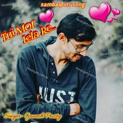 Tui Mor Lela Re - Ganesh Prusty album cover 