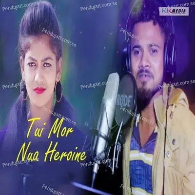 Tui Mor Nua Heroine - RK Ramesh album cover 