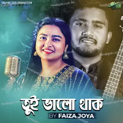 Tui Valo Thak - Faiza Joya album cover 