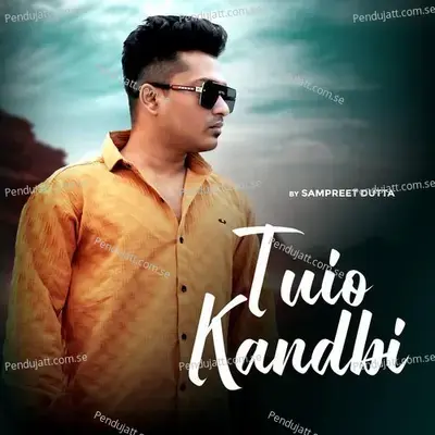 Tuio Kandbi - Sampreet Dutta album cover 