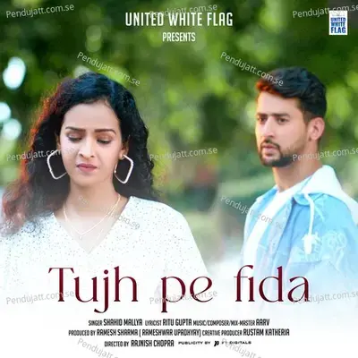 Tujh Pe Fida - Shahid Mallya album cover 