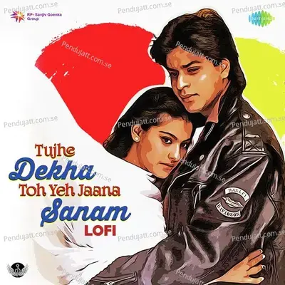Tujhe Dekha Toh Yeh Jaana Sanam - Lofi - Kumar Sanu