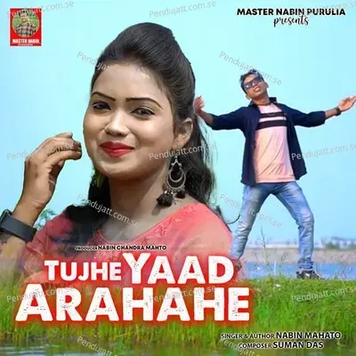 Tujhe Yaad Arahahe - Nabin Mahato album cover 