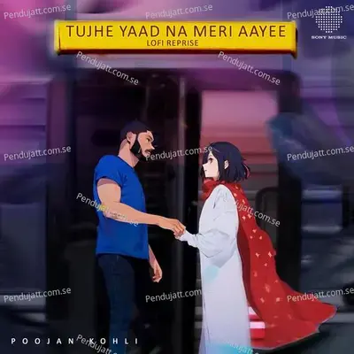 Tujhe Yaad Na Meri Aayee - Poojan Kohli album cover 