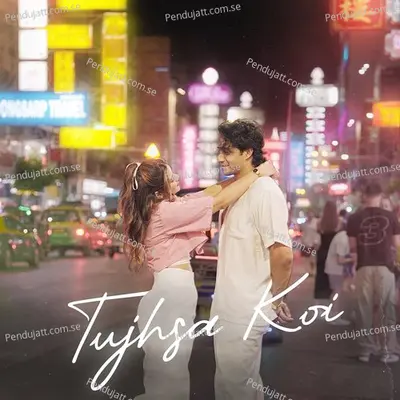 Tujhsa Koi - Tanzeel Khan album cover 