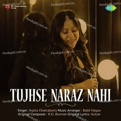 Tujhse Naraz Nahi - Arpita Chakraborty album cover 